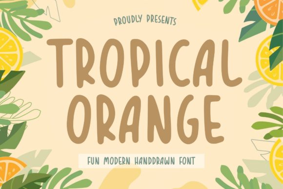 Tropical Orange Font: A Creative Touch